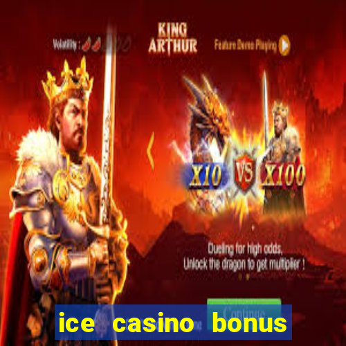 ice casino bonus 25 euro